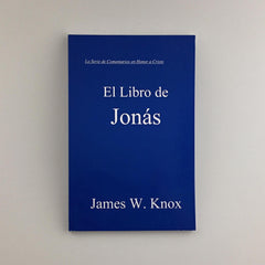 SPANISH VERSION - Christ-Honoring Commentary on JONAH
