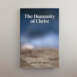 The Humanity of Christ