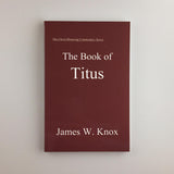 Christ-Honoring Commentary on TITUS