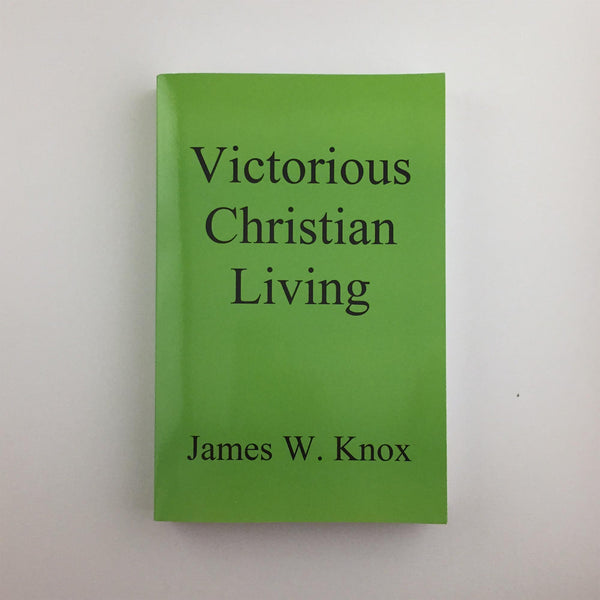 Victorious Christian Living
