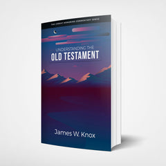 Understanding the Old Testament