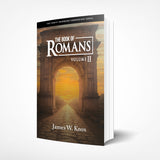 Christ-Honoring Commentary on The Book of Romans - Volume 2