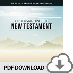 DOWNLOADABLE PDF VERSION: Understanding the New Testament