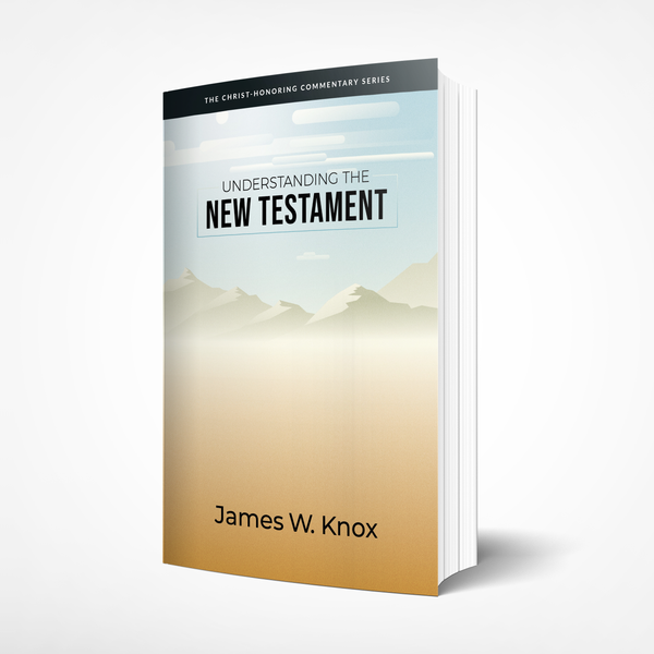 Understanding the New Testament