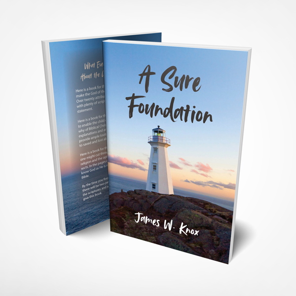 A Sure Foundation (Expanded New 2025 Version)