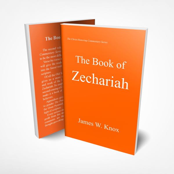 Christ-Honoring Commentary on ZECHARIAH