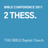 2011 Bible Conference: 2 Thessalonians (CD)
