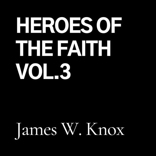 Heroes of The Faith, Vol. 3 (CD)