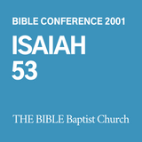 2001 Bible Conference: Isaiah 53 (CD)