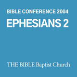 2004 Bible Conference: Ephesians 2 (CD)