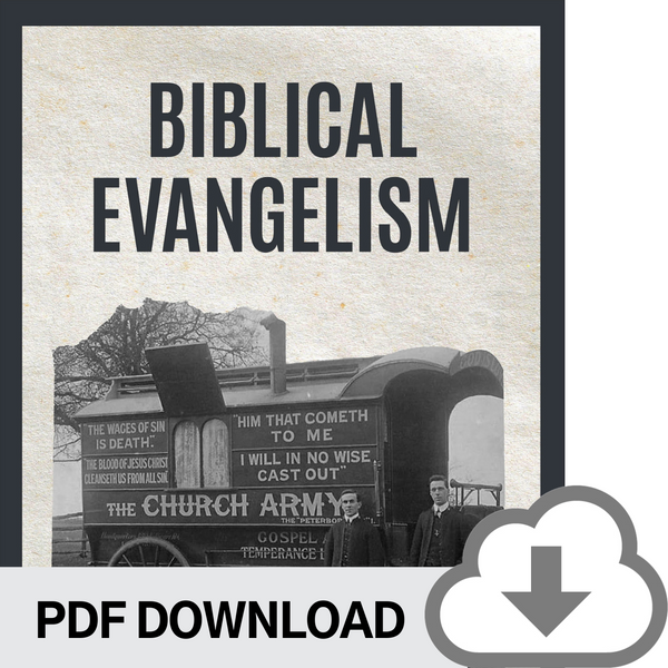 DOWNLOADABLE PDF VERSION: Biblical Evangelism