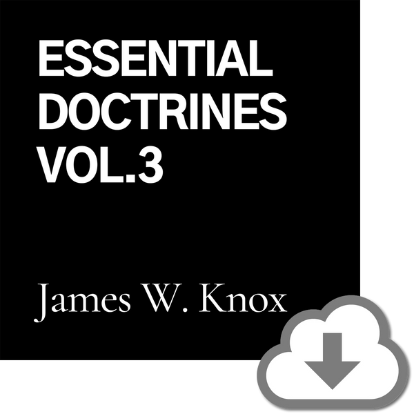 Essential Doctrines, Vol. 3 (MP3 Download)