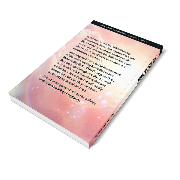 Understanding Prophecy: The Christ-Honoring Commentary Series