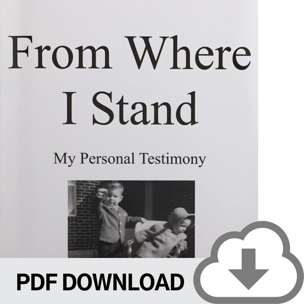 DOWNLOADABLE PDF VERSION: From Where I Stand