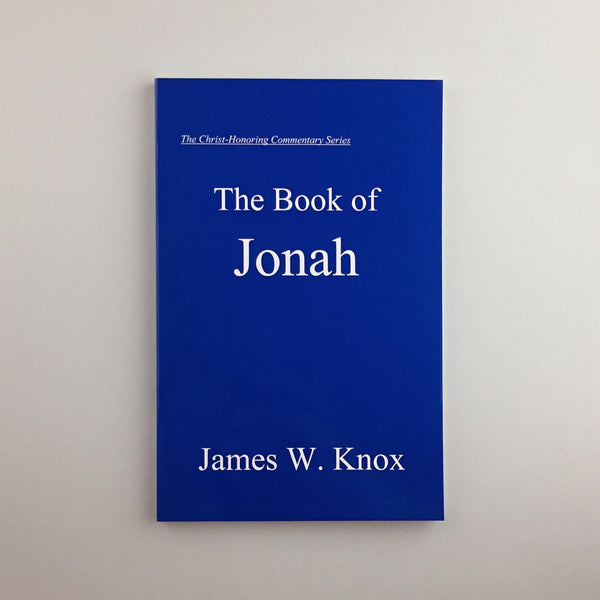 ENGLISH VERSION - Christ-Honoring Commentary on JONAH