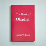 Christ-Honoring Commentary on OBADIAH
